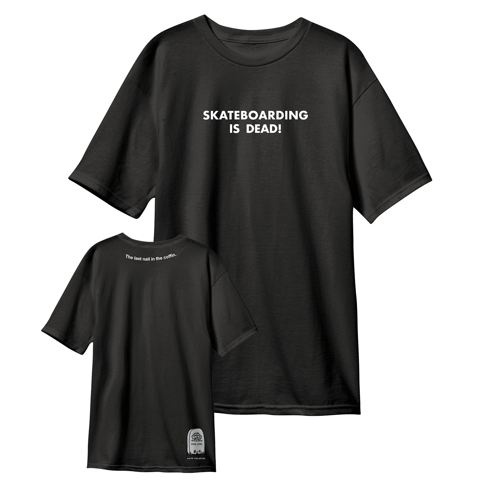WORLD INDUSTRIES T - SHIRT SKATEBOARDING IS DEAD SS BLACK - SkateTillDeath.com